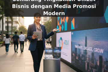 Display Digital Advertising Semarang Tingkatkan Omzet Bisnis dengan Media Promosi Modern