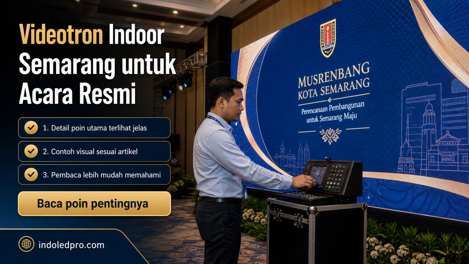 Ilustrasi sewa videotron Semarang - Videotron Indoor Semarang untuk Acara Resmi