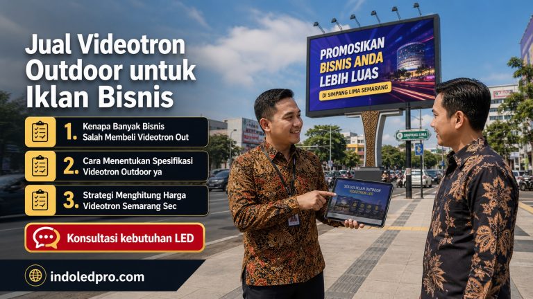 Jual Videotron Outdoor untuk Iklan Bisnis