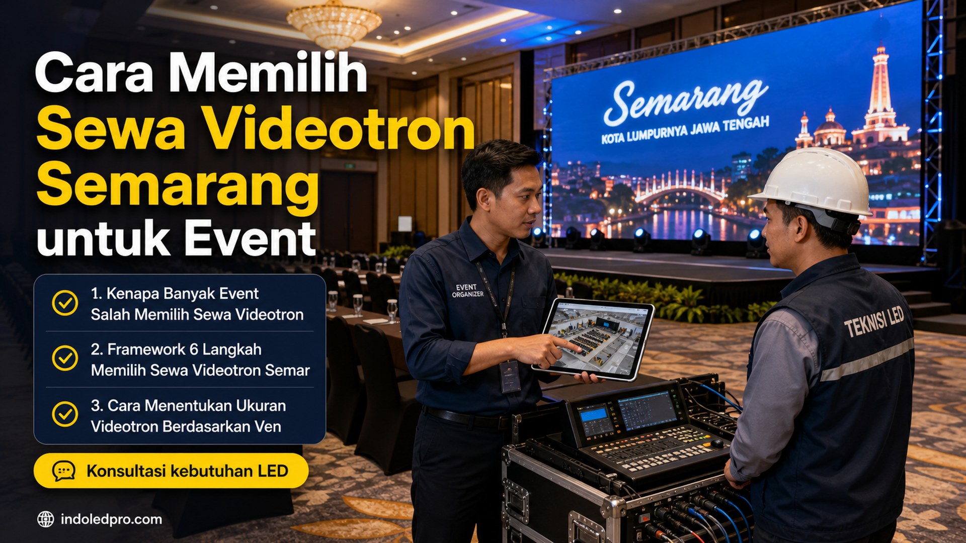 Cara Memilih Sewa Videotron Semarang untuk Event
