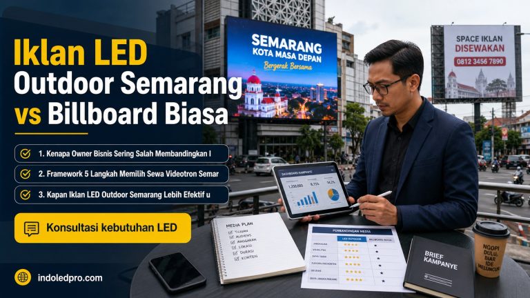 Iklan LED Outdoor Semarang vs Billboard Biasa