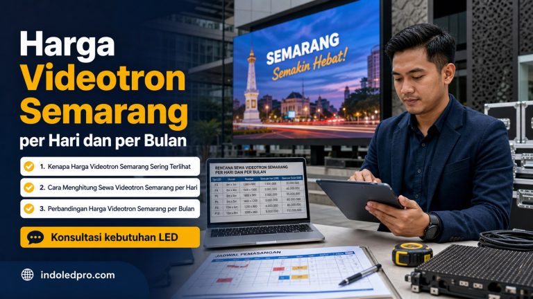 Harga Videotron Semarang per Hari dan per Bulan