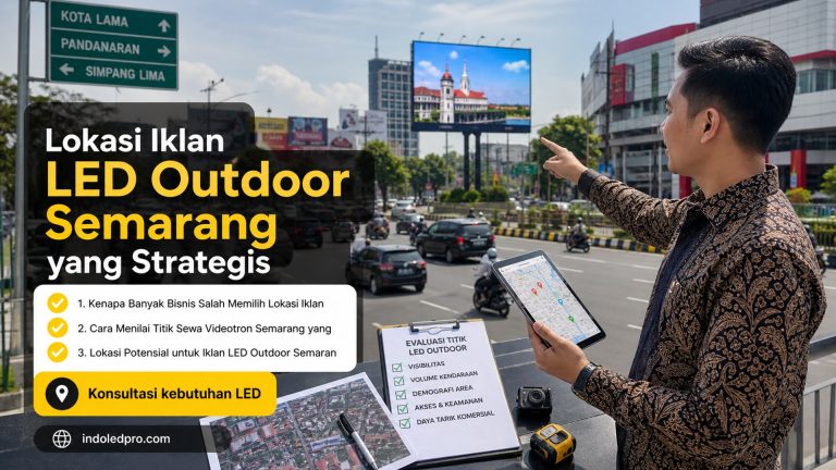 Lokasi Iklan LED Outdoor Semarang yang Strategis