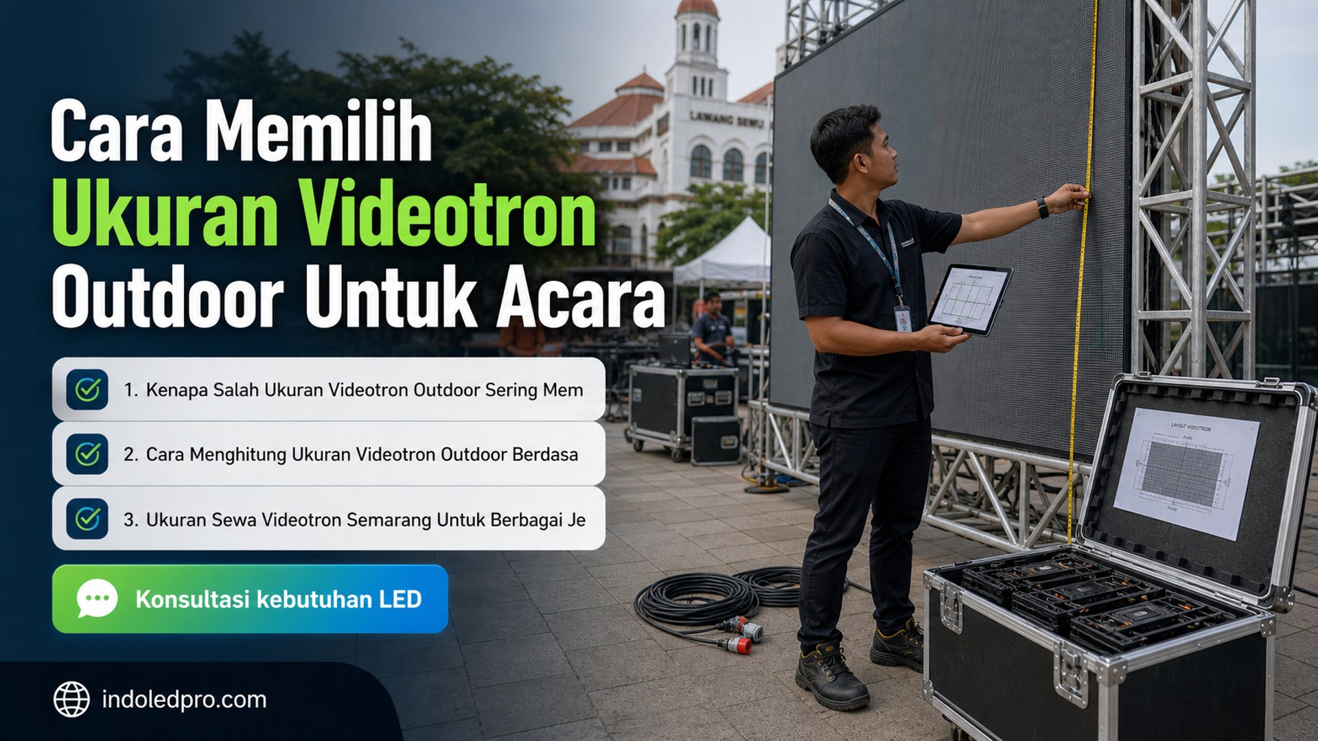 sewa videotron Semarang - Cara Memilih Ukuran Videotron Outdoor Untuk Acara