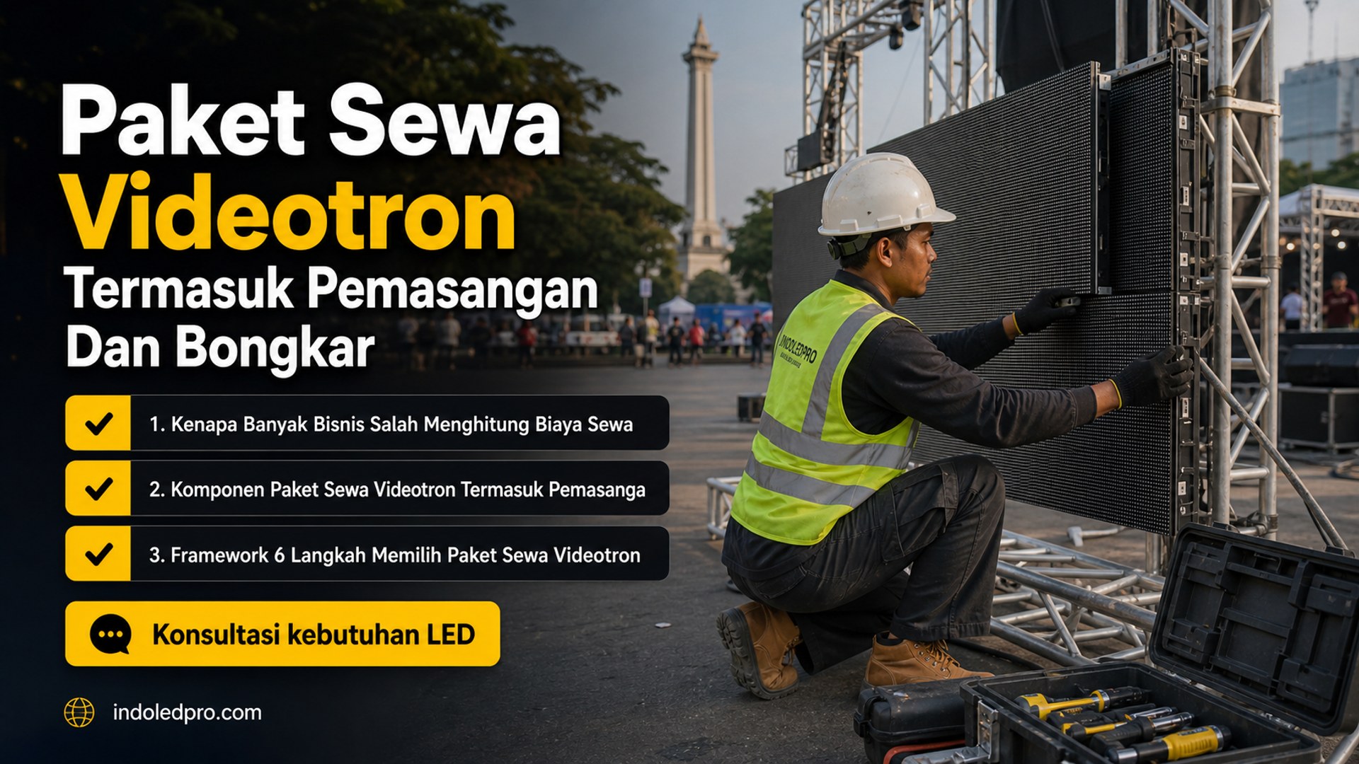 sewa videotron Semarang - Paket Sewa Videotron Termasuk Pemasangan Dan Bongkar
