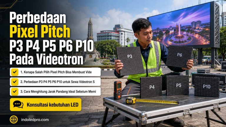 Perbedaan Pixel Pitch P3 P4 P5 P6 P10 Pada Videotron