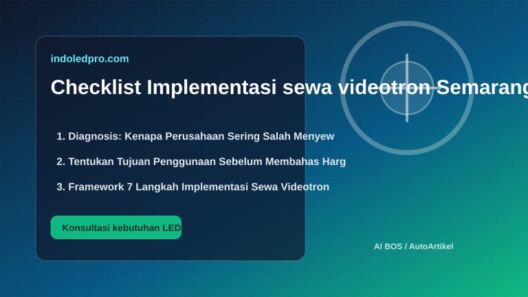 Checklist Implementasi sewa videotron Semarang di Perusahaan