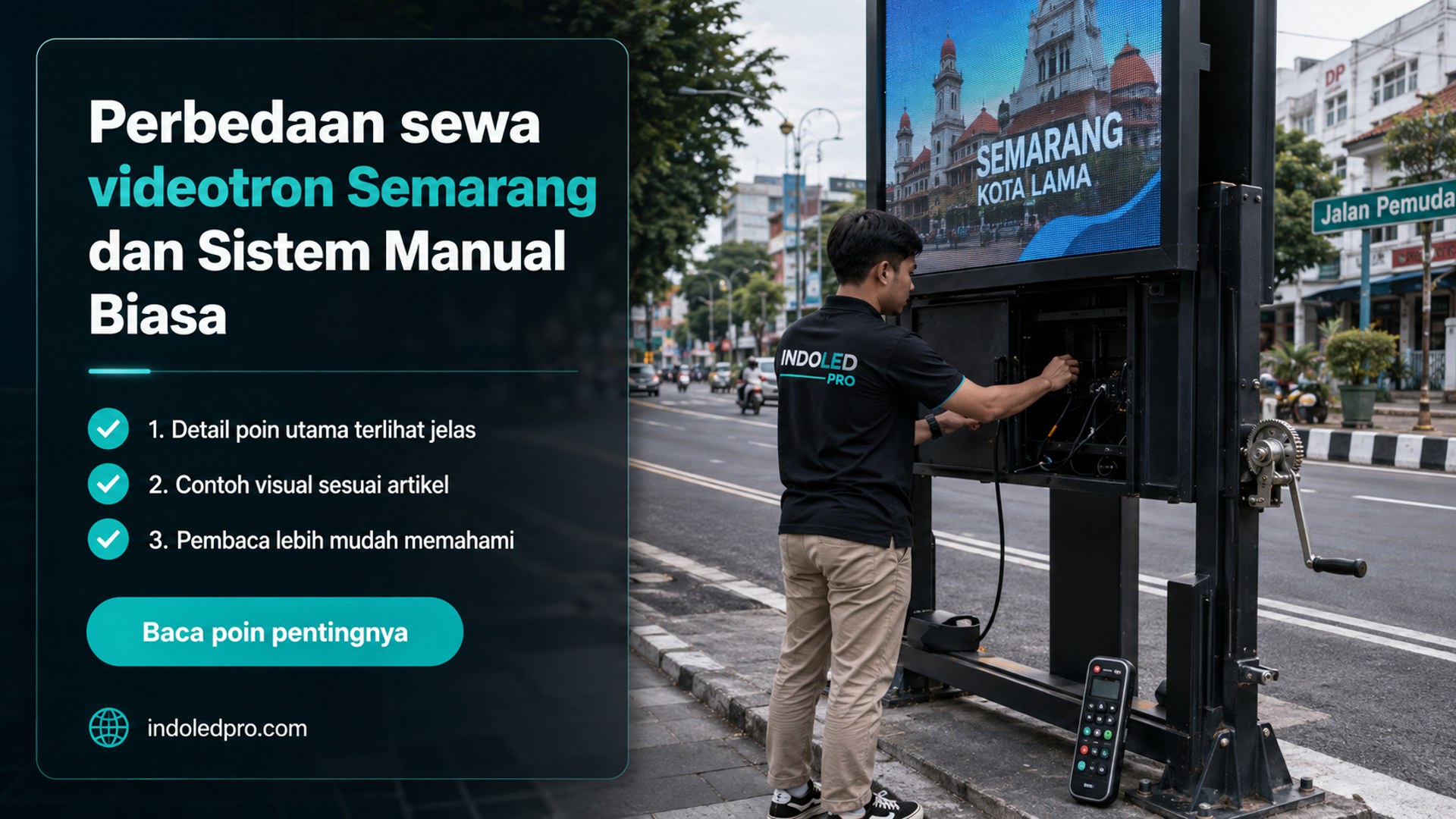 Ilustrasi Perbedaan sewa videotron Semarang dan Sistem Manual Biasa