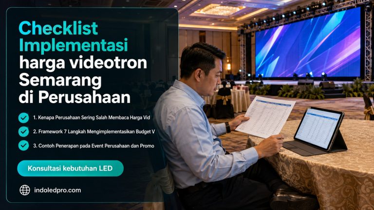 Checklist Implementasi harga videotron Semarang di Perusahaan