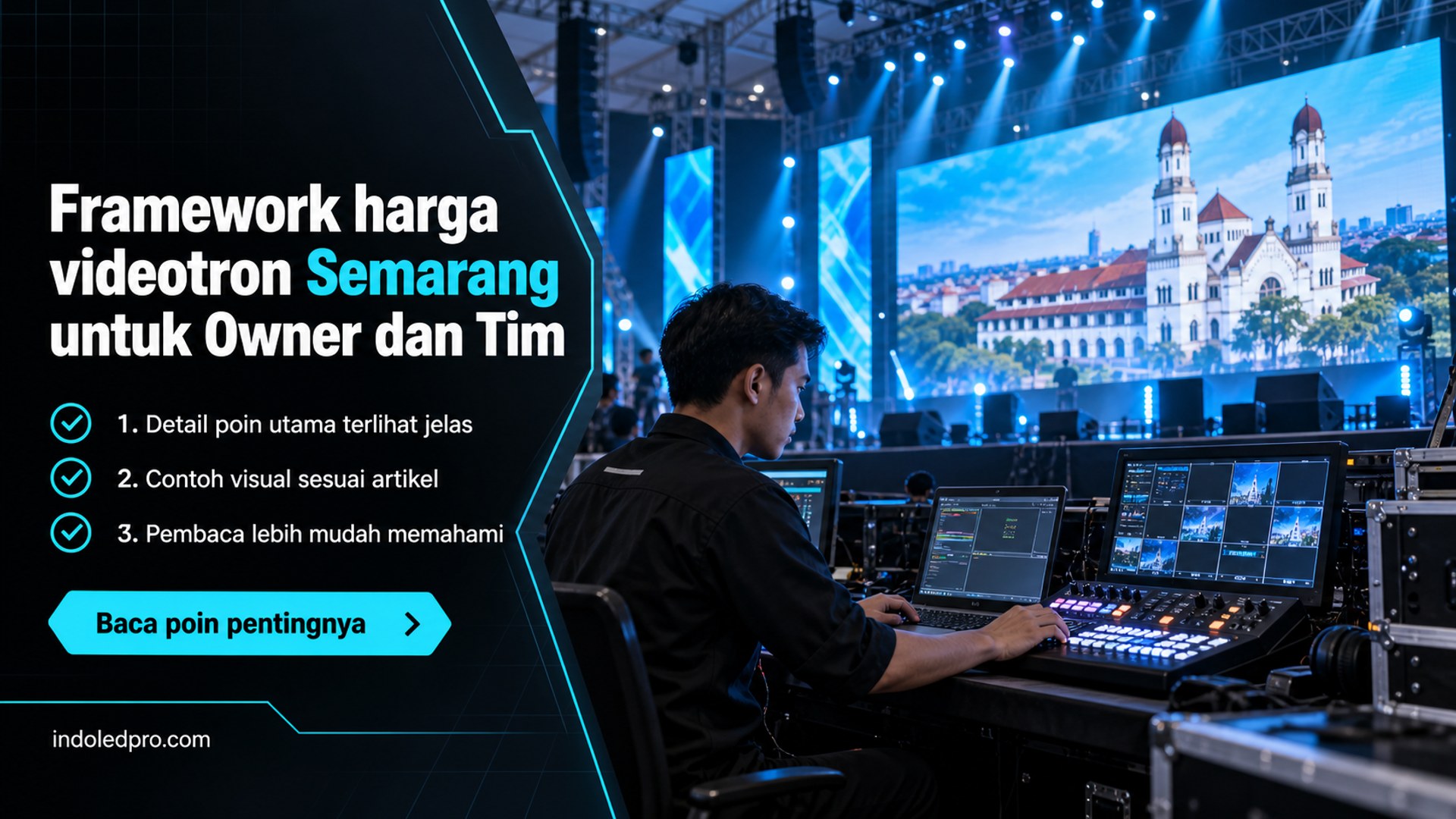 Ilustrasi sewa videotron Semarang - Framework harga videotron Semarang untuk Owner dan Tim