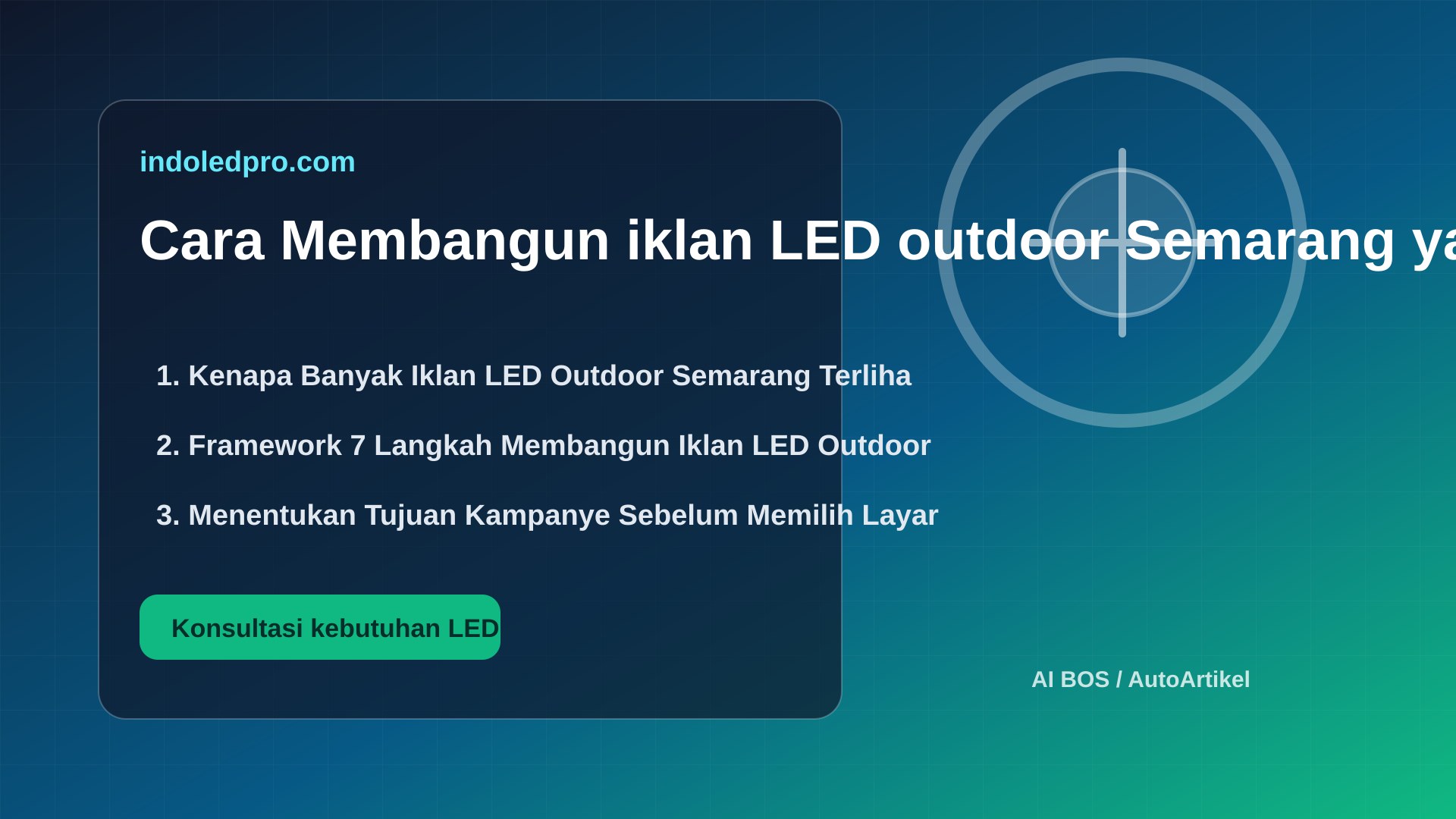 sewa videotron Semarang - Cara Membangun iklan LED outdoor Semarang yang Efektif