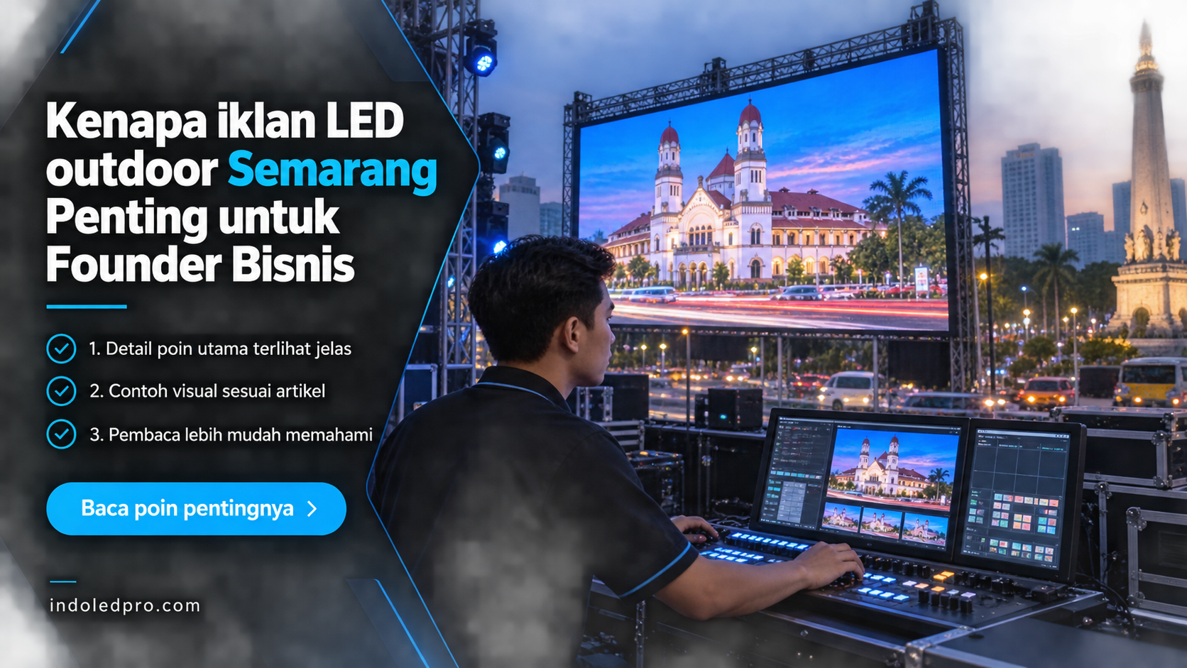 Ilustrasi sewa videotron Semarang - Kenapa iklan LED outdoor Semarang Penting untuk Founder Bisnis