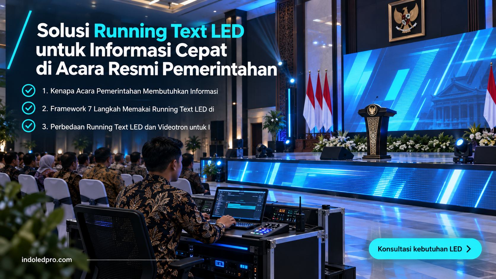 sewa videotron Semarang - Solusi Running Text LED untuk Informasi Cepat di Acara Resmi Pemerintahan