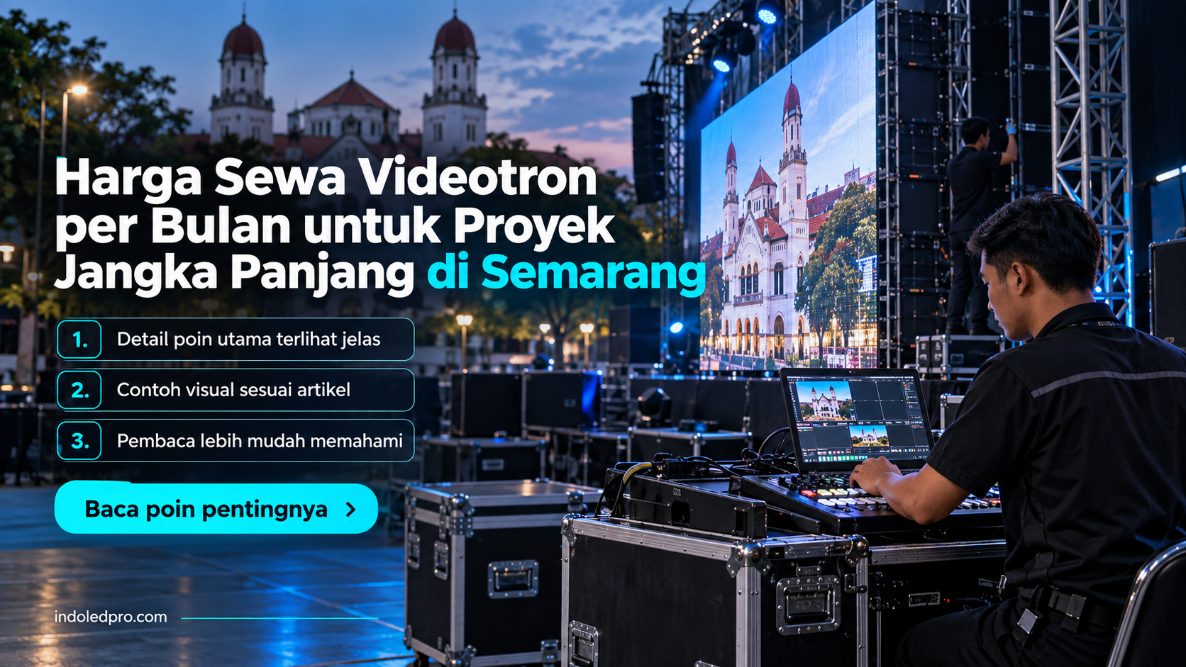 Ilustrasi sewa videotron Semarang - Harga Sewa Videotron per Bulan untuk Proyek Jangka Panjang di Semarang
