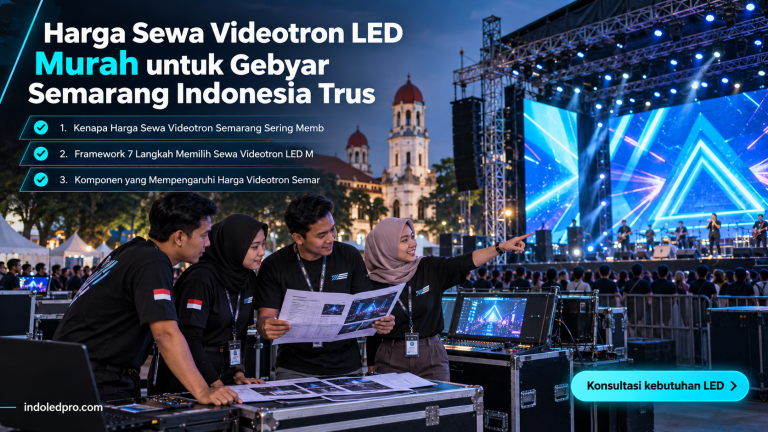Harga Sewa Videotron LED Murah untuk Gebyar Semarang Indonesia Trus