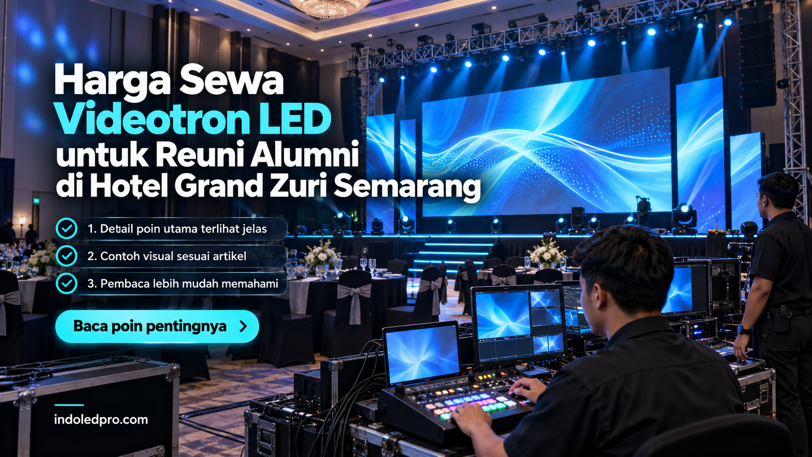 Ilustrasi sewa videotron Semarang - Harga Sewa Videotron LED untuk Reuni Alumni di Hotel Grand Zuri Semarang