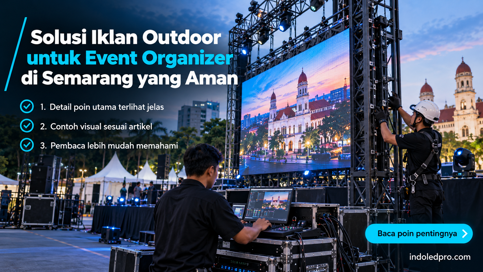 Ilustrasi sewa videotron Semarang - Solusi Iklan Outdoor untuk Event Organizer di Semarang yang Aman